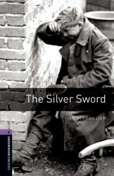 silver sword (obl 4: oxford bookworms library)-9780194791854