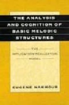 the anylisis and cognition of basic melodic structures: the impli cation-realization model-eugene narmour-9780226568454