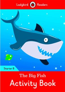 the big fish activity book: ladybird readers starter level b-9780241298954