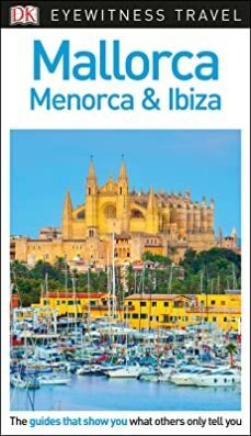 dk eyewitness mallorca, menorca and ibiza-9780241306154