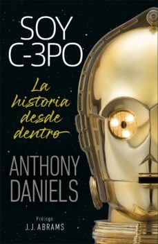 soy c3po. la historia desde dentro.-anthony daniels-9780241433454