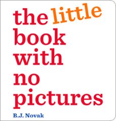 the little book with no pictures-b.j. novak-9780241853054