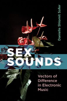 sex sounds (ebook)-danielle shlomit sofer-9780262362054
