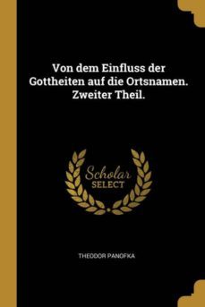von dem einfluss der gottheiten auf die ortsnamen. zweiter theil.-9780270815054