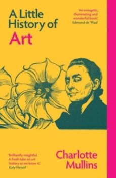 a little history of art-charlotte mullins-9780300278354