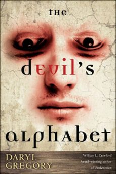 the devil's alphabet (ebook)-daryl gregory-9780345516954