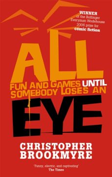 all fun and games until somebody loses an eye-9780349117454
