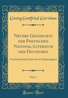 neuere geschichte der poetischen national-literatur der deutschen, vol. 1-9780364475454
