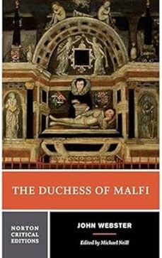 the duchess of malfi : a norton critical edition : 0-9780393923254