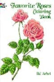 favorite rose coloring book-ilil arbel-9780486258454