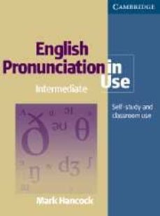 english pronunciation in use : intermediate : book with answers-9780521001854