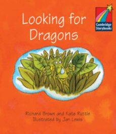 looking for dragons (cambridge storybooks level 1, ages 4-7)-9780521007054