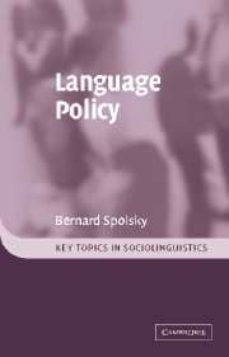 language policy: key topics in sociolinguistics-bernard spolsky-9780521011754