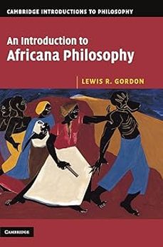 an introduction to africana philosophy (cambridge introductions to philosophy)-9780521858854