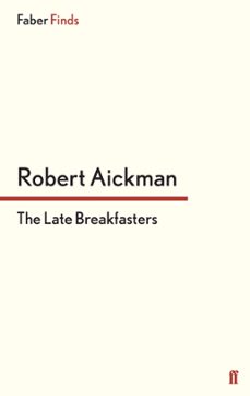 the late breakfasters (ebook)-robert aickman-9780571316854