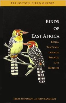the birds of east africa: kenya, tanzania, uganda, rwanda, burundi-terry stevenson-john fanshawe-9780691126654