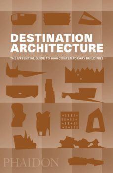 destination architecture: the essential guide to 1000 contemporary buildings-9780714875354