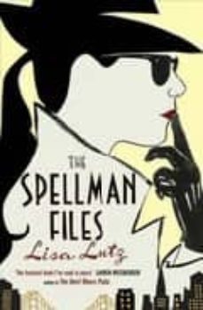 spellman files-lisa lutz-9780743295154