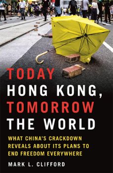 today hong kong, tomorrow the world (ebook)-mark l. clifford-9780750999854