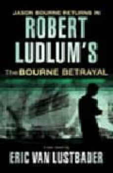 robert ludlum s (the bourne betrayal)-9780752882154