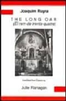 the long oar= el rem de trenta-quatre (bilingual ed. english-cata lan)-joaquim ruyra oms-geoffrey pridham-9780856686054