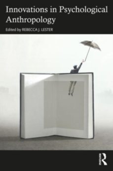 innovations in psychological anthropology-rebecca lester-9781032318554