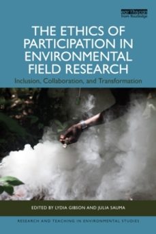 the ethics of participation in environmental field research-julia sauma-9781032343754