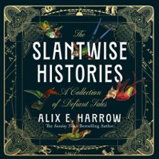 the slantwise histories-alix e. harrow-9781035051854