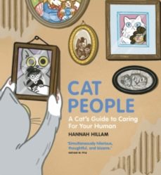 cat people: a cats guide to caring for your human-hannah hillam-9781035411054