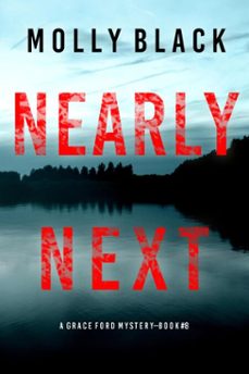nearly next (a grace ford fbi thriller—book eight) (ebook)-molly black-9781094397054