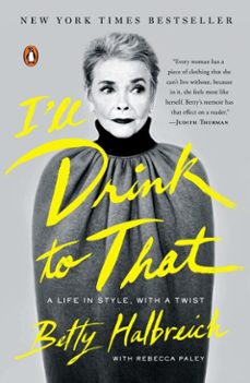 i'll drink to that (ebook)-betty halbreich-rebecca paley-9781101634554