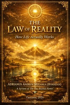 the law of reality: how life actually works (ebook)-adrianus andrew muganga (ramadan)-9781105690754