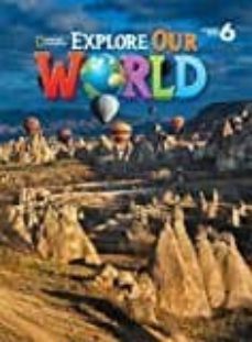 explore our world ame 6 al-9781305078154