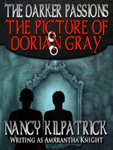 the darker passions: the picture of dorian gray (ebook)-nancy kilpatrick-9781310067754