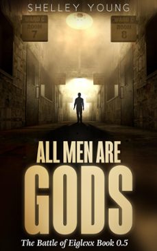 all men are gods (book 0.5) (ebook)-shelley young-9781370959754