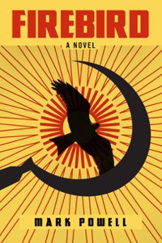 firebird (ebook)-mark powell-9781393870654