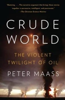 crude world-peter maas-9781400075454