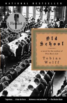 old school-tobias wolff-9781400095254