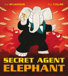 secret agent elephant (ebook)-eoin mclaughlin-9781408354254