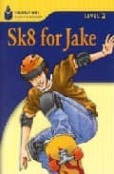 foundation readers level 2.1-sk8 for jake-9781413027754