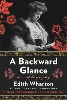 a backward glance-edith wharton-9781439105054