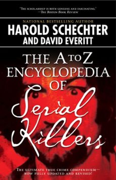 the a to z encyclopedia of serial killers (ebook)-harold schechter-9781439138854