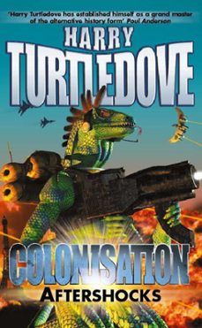 colonisation: aftershocks-harry turtledove-9781444745054