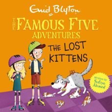 famous five colour short stories: the lost kittens (ebook)-enid blyton-sufiya ahmed-9781444982954