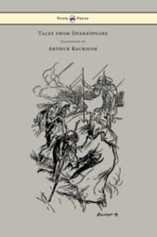 tales from shakespeare (illustrated by arthur rackham)-9781447478454