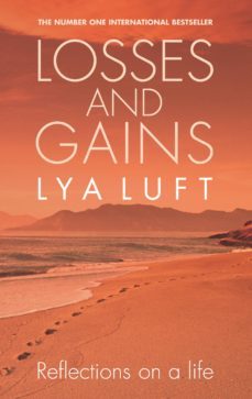 losses and gains (ebook)-lya luft-9781448117154