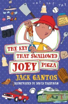 the key that swallowed joey pigza (ebook)-jack gantos-9781448173754