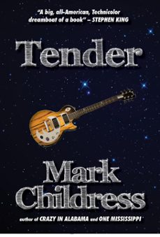 tender (ebook)-mark childress-9781452463254