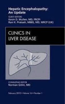 hepatic encephalopathy: an update, an issue of clinics in liver d isease, volume 16-1-9781455738854