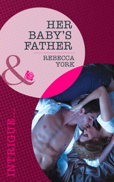 her baby's father (ebook)-rebecca york-9781472011954